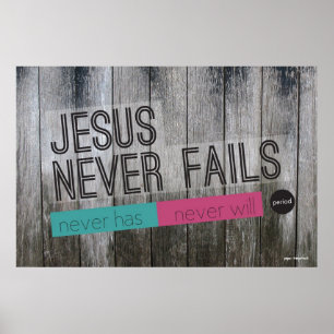Jesus Versage nie Christliches Poster