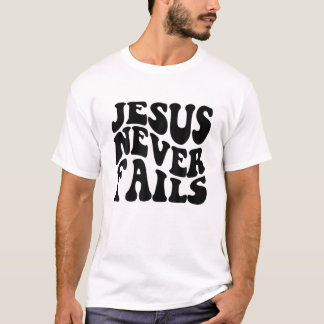 Jesus Versage nie T Mens Womens Kids Faith Christi T-Shirt