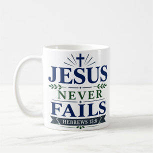 Jesus versagt nie Biblische Hoffnung Zitat Kaffeetasse