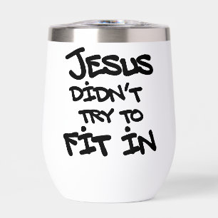 Jesus versuchte nicht, sich anzupassen Lustige Gra