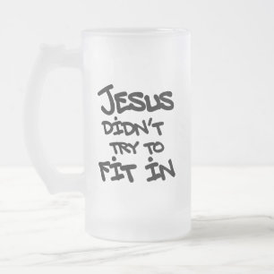 Jesus versuchte nicht, sich anzupassen Lustige Gra Mattglas Bierglas