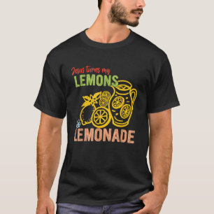 Jesus verwandelt meine Zitronen in Limonade Lustig T-Shirt