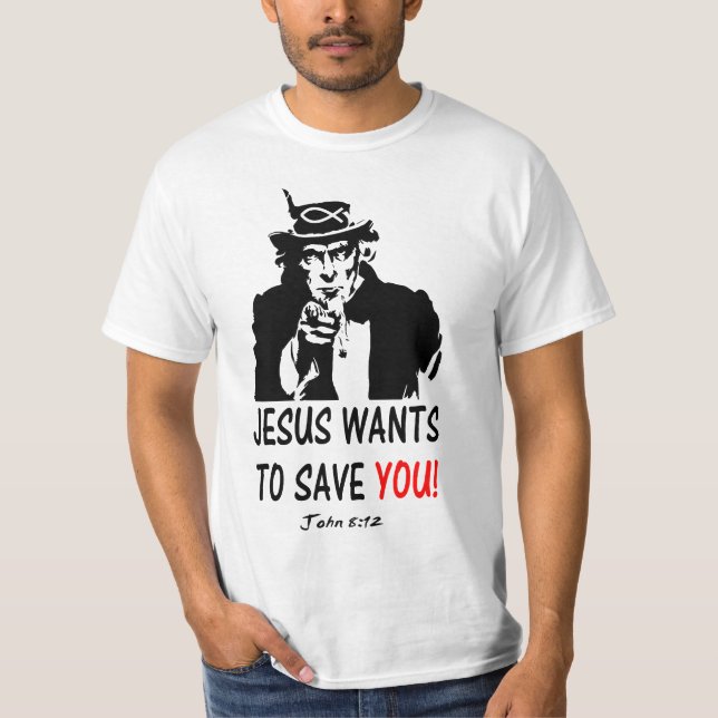 Jesus Wants to Save you T-Shirt (Vorderseite)