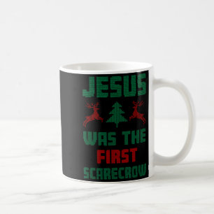 Jesus war der erste Vogelscheuchen hässlicher Pull Kaffeetasse
