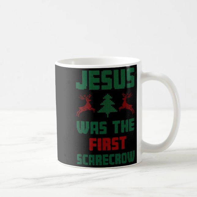 Jesus war der erste Vogelscheuchen hässlicher Pull Kaffeetasse (Rechts)
