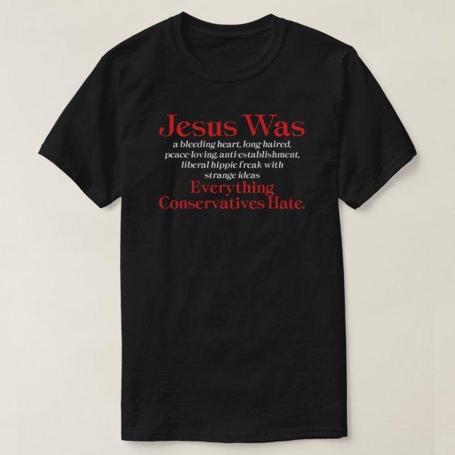 Jesus war ein blutendes Herz Liberal - Anti GOP T- T-Shirt (Design vorne)