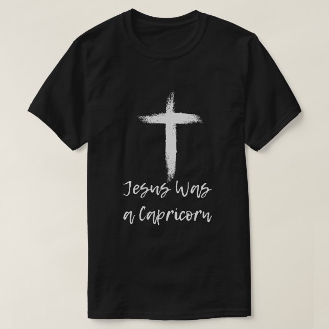 Jesus war ein Capricorn-Funny-Geschenk T-Shirt (Design vorne)