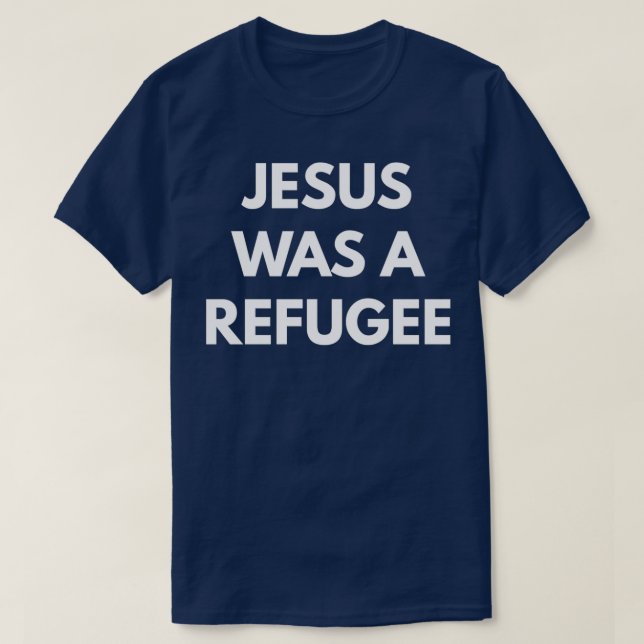Jesus war ein Flüchtling 1 T-Shirt (Design vorne)