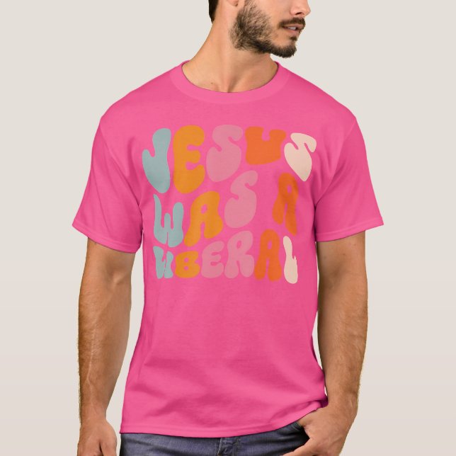 Jesus war ein Liberaler T-Shirt (Vorderseite)