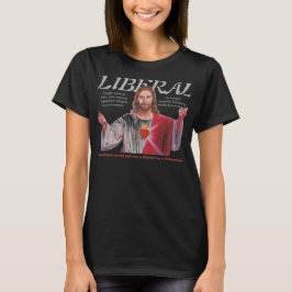 JESUS WAR EIN LIBERALER T-Shirt