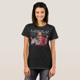 JESUS WAR EIN LIBERALER T-Shirt