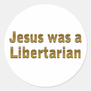 Jesus war ein Libertarist Runder Aufkleber