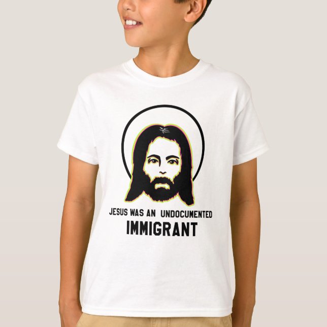 Jesus war ein undokumentierter schwarzer Immigrant T-Shirt (Vorderseite)