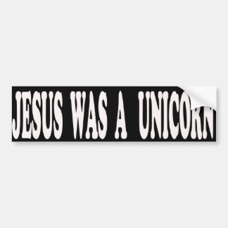 Jesus war ein Unicorn-Autoaufkleber Autoaufkleber