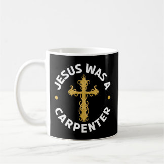 Jesus war ein Zimmermann-Tischler Christliche Holz Kaffeetasse