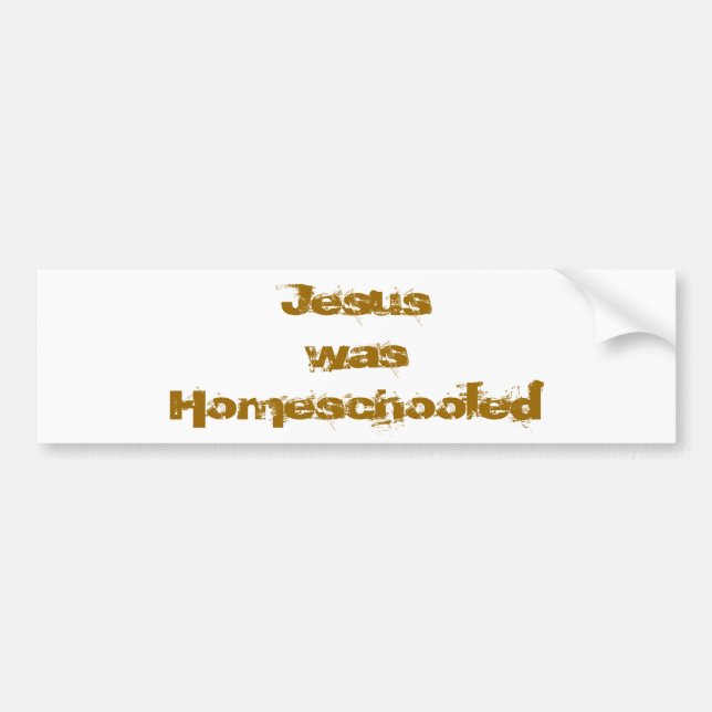 Jesus war Homeschooled Autoaufkleber (Vorne)