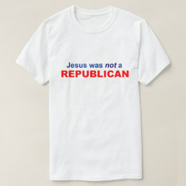 Jesus war kein Republikaner T-Shirt