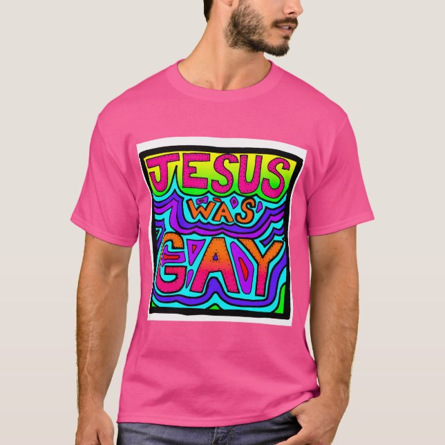 Jesus war schwul T-Shirt (Vorderseite)
