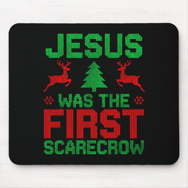 Jesus Was The First-ecrow Reindeer Ugly Sweater Xm Mousepad (Vorne)