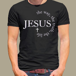 Jesus Weg, Wahrheit, Leben Johannes 14:6 Kreuz T-Shirt