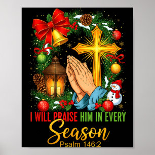 Jesus Weihnachten Ich werde ihn in jeder Jahreszei Poster