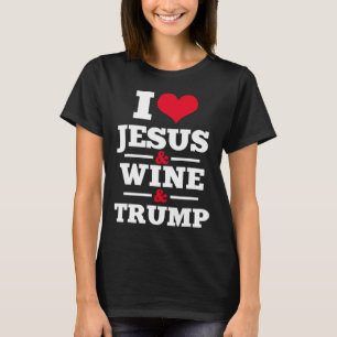 Jesus Wein Trump Religiöse Christliche Glaube Mama T-Shirt