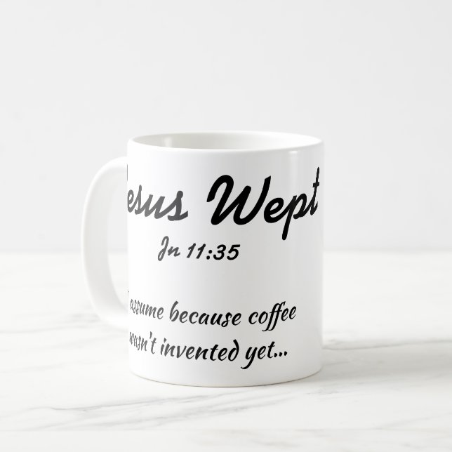Jesus weinte Kaffee-Tasse Kaffeetasse (Vorderseite Links)