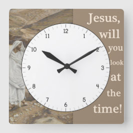 Jesus wirst du dir die Zeit der Sonnenuhr ansehen Quadratische Wanduhr