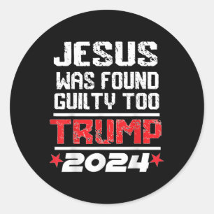 Jesus wurde für schuldig befunden, um Amerika zurü Runder Aufkleber