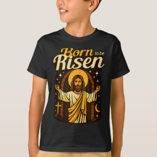 Jesus wurde geboren, um auferstanden zu sein Ewige T-Shirt