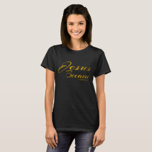 Jesus wurde T-Shirt