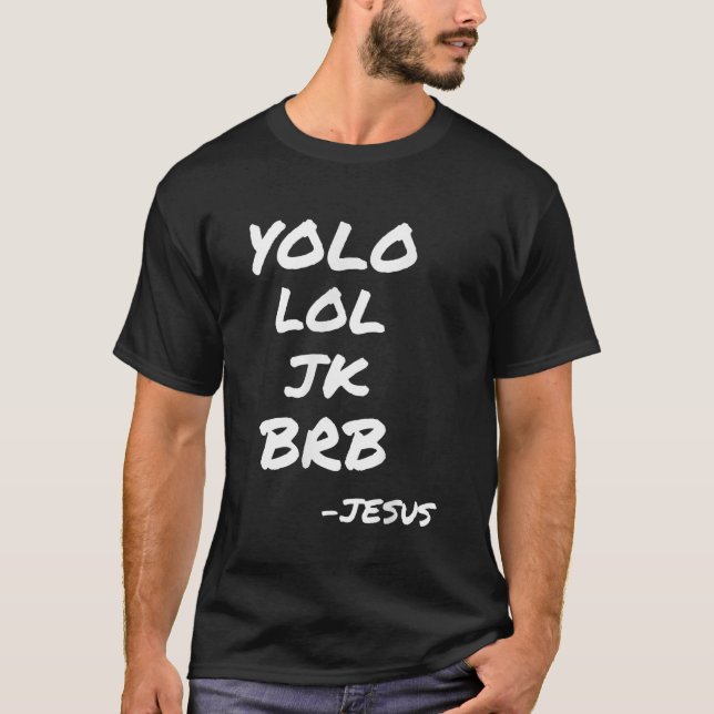 Jesus YOLO JK BRB Matching Church Group Bible Stud T-Shirt (Vorderseite)
