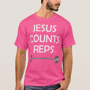 Jesus zählt Reps Weight Lifting Barbell T-Shirt