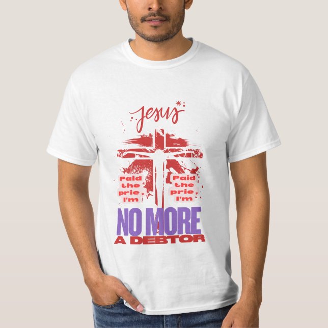 Jesus zahlte den Preis T-Shirt (Vorderseite)