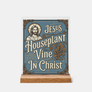 Jesus Zimmerpflanze Rebe In Christus Jesus Zimmerp Acrylschild