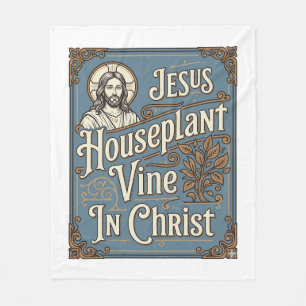 Jesus Zimmerpflanze Rebe In Christus Jesus Zimmerp Fleecedecke