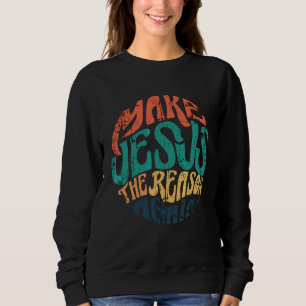 Jesus zum Grund für Männer und Frauen machen Sweatshirt