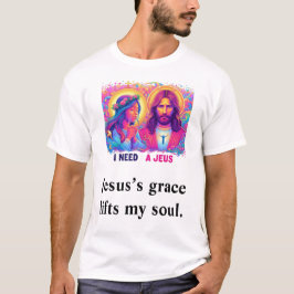 Jesus's Anmut hebt mein Soul White Luxury T - Shir T-Shirt