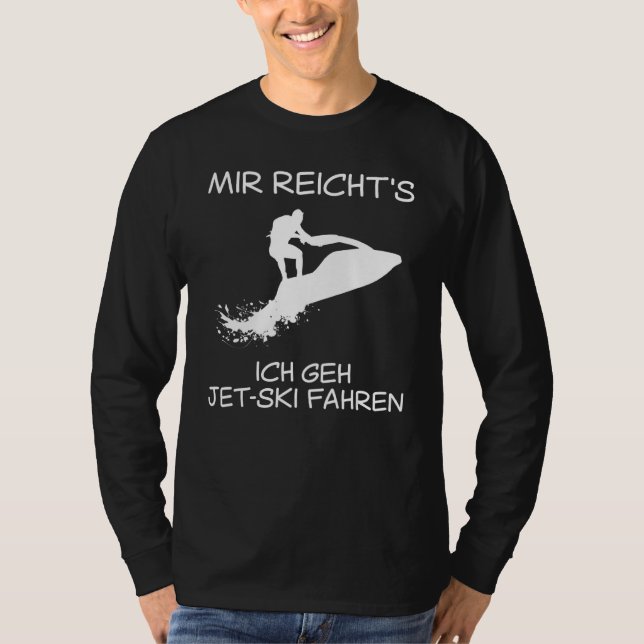 Jet Ski Driver Jet Boot Jet Ski Boot Jet Ski Sayin T-Shirt (Vorderseite)