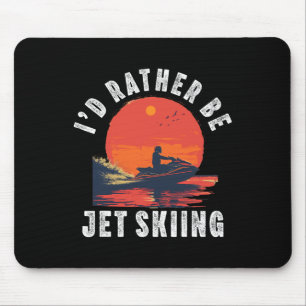 Jet Ski for Men Vater Boy Jet Skifahrer Fu Mousepad