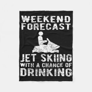 Jet Ski Funny - Weekend Forecast Jet Skifahren Fleecedecke