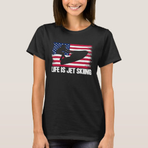 Jet Ski Life ist Jet Ski American Flag T-Shirt