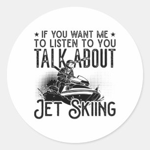 Jet Ski Wenn Du Mich Willst Wasser Jetski Jet Ski Runder Aufkleber