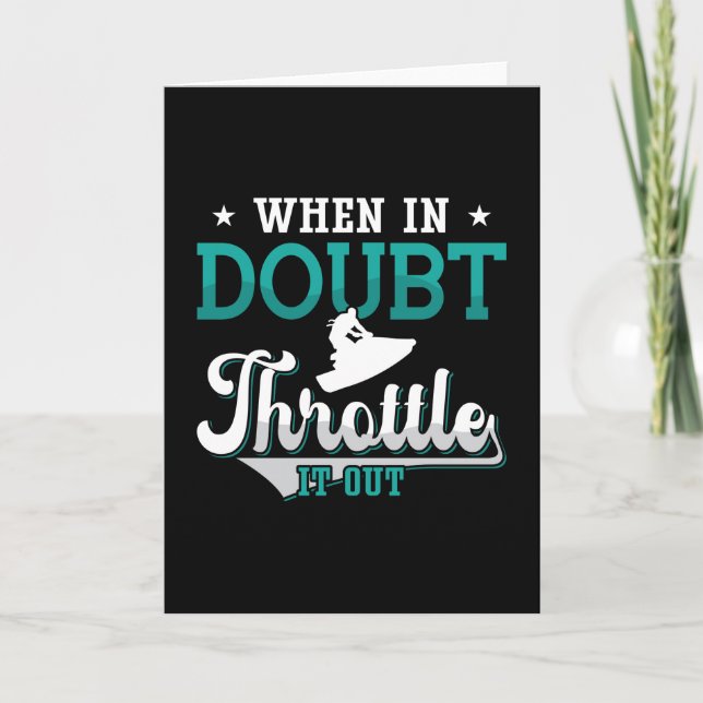 Jet Ski, wenn im Zweifel, es aus Jet Ski zu schmei Karte (Vorderseite)