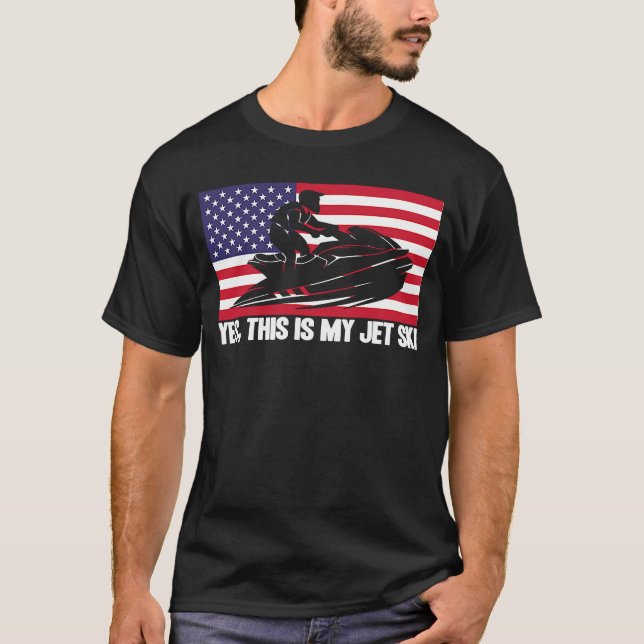 Jet Ski Yes This Is My Jet Ski American Flag T-Shirt (Vorderseite)