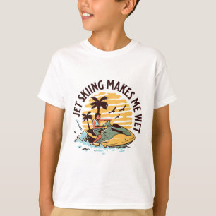 Jet Skiing macht mich feucht funny Jet Ski Wassers T-Shirt