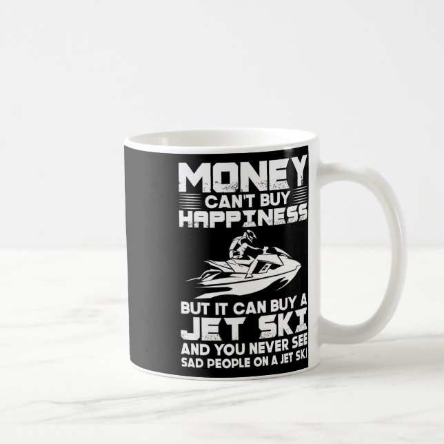 Jet Skiing Money kann Glück nicht kaufen, aber es  Kaffeetasse (Rechts)