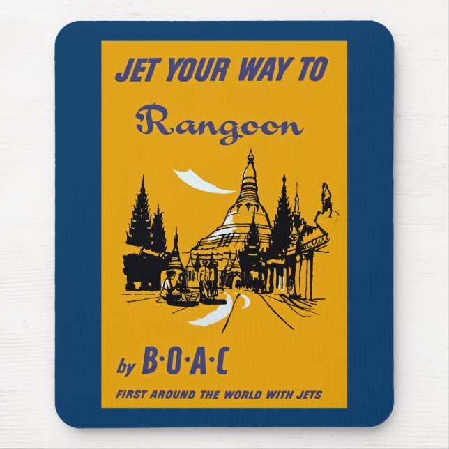 Jet Your Way to Rangoon Mousepad (Vorne)