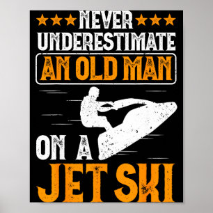 Jetski fahren unterschätzt einen alten Mann auf ei Poster