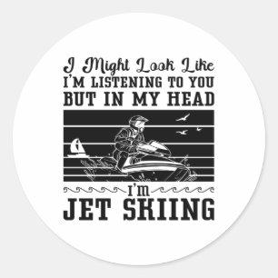 Jetski Ich Könnte So Aussehen Als Ob Ich Wasser Sp Runder Aufkleber